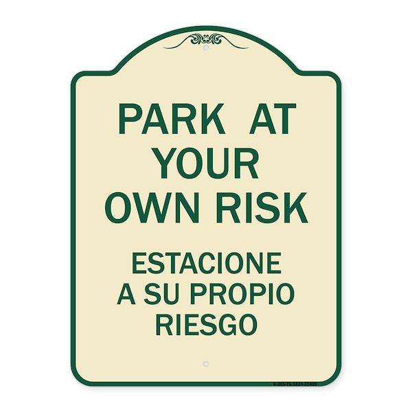 Park Your Own Risk Estacione Su Propio Riesgo Heavy-Gauge Aluminum Sign, 24" x 18", TG-1824-23489